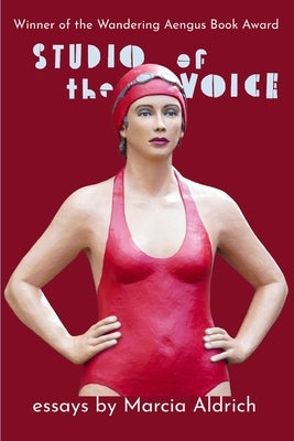 Studio of the Voice by Aldrich, Marcia