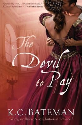 The Devil To Pay by Bateman, K. C.