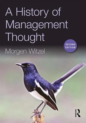 A History of Management Thought by Witzel, Morgen