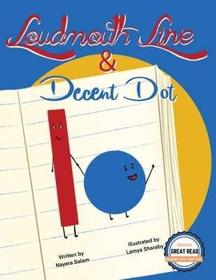 Loudmouth Line & Decent Dot by Salam, Nayera