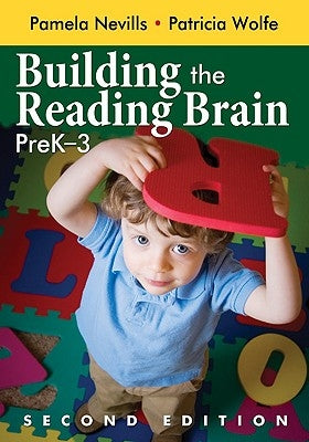 Building the Reading Brain, Prek-3 by Nevills, Pamela A.