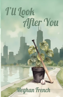 I'll Look After You by French, Meghan