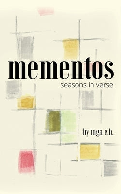 mementos: seasons in verse by Buccella, Inga