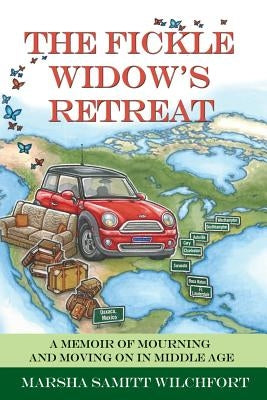 The Fickle Widow's Retreat by Wilchfort, Marsha Samitt