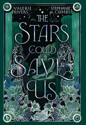 The Stars Could Save Us by Rivers, Valerie