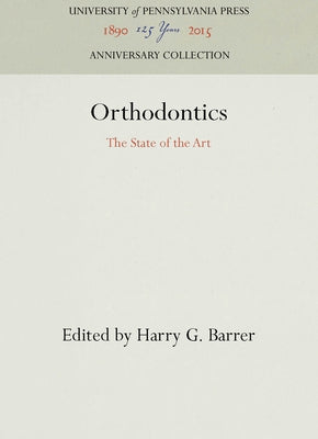 Orthodontics by Barrer, Harry G.