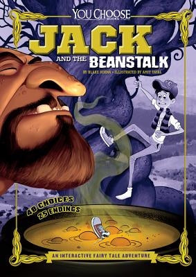 Jack and the Beanstalk: An Interactive Fairy Tale Adventure by Hoena, Blake