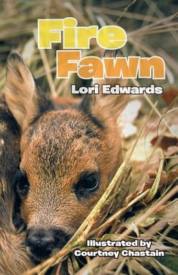 Fire Fawn by Edwards, Lori