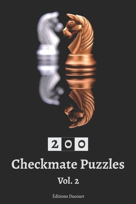 200 Checkmate Puzzles vol. 2 by Ducourt, Editions