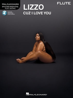 Lizzo - Cuz I Love You Instrumental Play-Along for Flute [With Digital Audio] by Lizzo