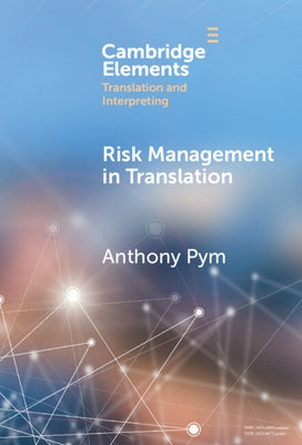 Risk Management in Translation by Pym, Anthony