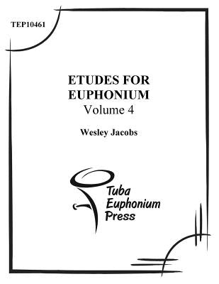 Etudes for Euphonium (volume 4) by Jacobs, Wesley