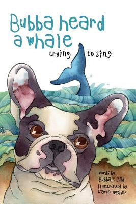 Bubba Heard a Whale (Trying to Sing) by Hughes, Faryn