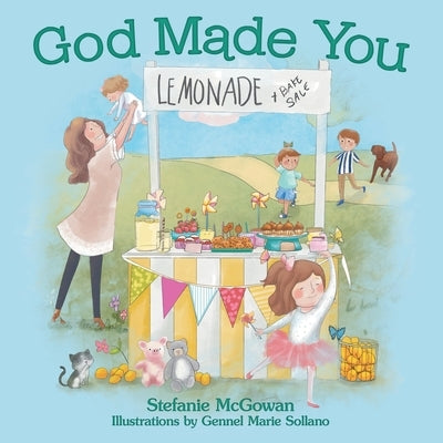 God Made You by McGowan, Stefanie