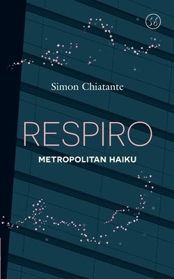 Respiro: Metropolitan Haiku by Caloro, Rocco