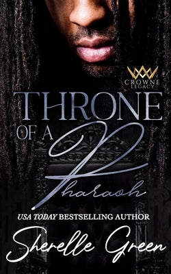 Throne of a Pharaoh by Green, Sherelle