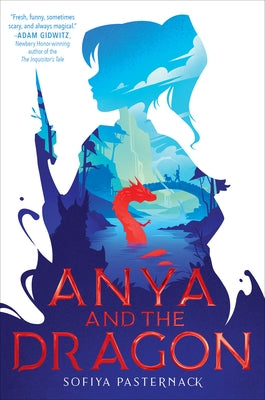 Anya and the Dragon by Pasternack, Sofiya