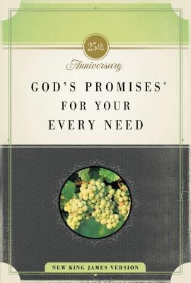 God's Promises for Your Every Need, NKJV: 25th Anniversary Edition by Gill, A.