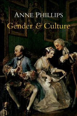 Gender and Culture by Phillips, Anne