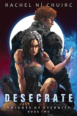 Desecrate by N? Chuirc, Rachel