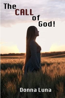The Call of God! by Luna, Donna
