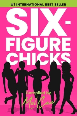 Six-Figure Chicks by Manning, Alexandria