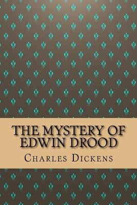 The Mystery of Edwin Drood by Dickens, Charles