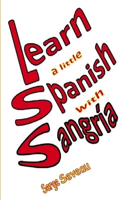 Learn a little Spanish with Sangria by Seveau, Serge