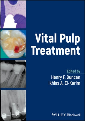 Vital Pulp Treatment by Duncan, Henry F.