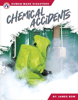 Chemical Accidents by Bow, James