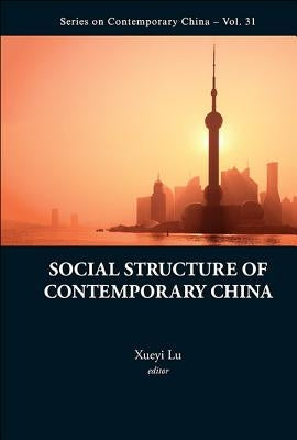 Social Structure of Contemporary China by Lu Xueyi