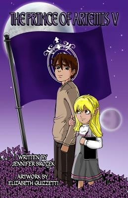 The Prince of Artemis V by Brozek, Jennifer