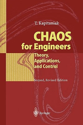 Chaos for Engineers: Theory, Applications, and Control by Kapitaniak, Tomasz