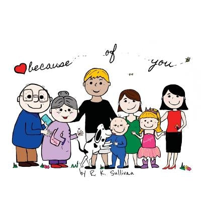 Because of You by Sullivan, R. K.