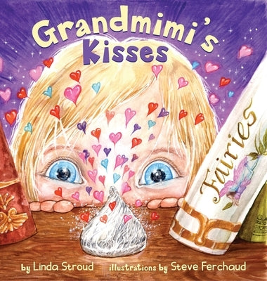 Grandmimi's Kisses by Stroud, Linda