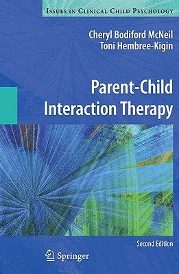 Parent-Child Interaction Therapy by McNeil, Cheryl Bodiford
