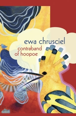 Contraband of Hoopoe by Chrusciel, Ewa