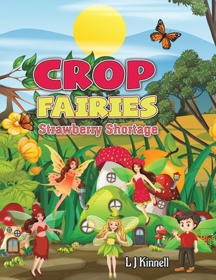 Crop Fairies by Kinnell, L. J.