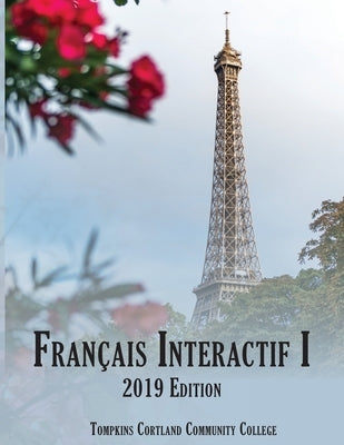 Français Interactif I: 2020 Edition by Tompkins Cortland Community College