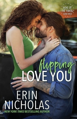 Flipping Love You by Nicholas, Erin