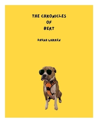 The Chronicles of Bert by Warren, Dayna