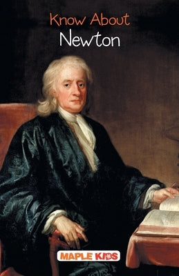 Know About Newton by Maple Press