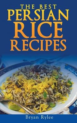 Persian rice: How to make Delicious Persian rice by Rylee, Bryan