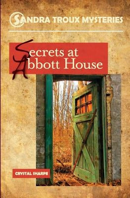 Secrets at Abbott House by Cornue Phd, Virginia