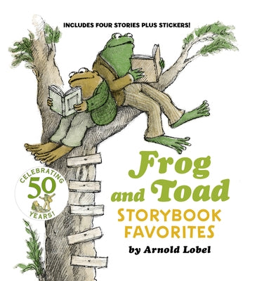 Frog and Toad Storybook Favorites: Includes 4 Stories Plus Stickers! [With Stickers] by Lobel, Arnold
