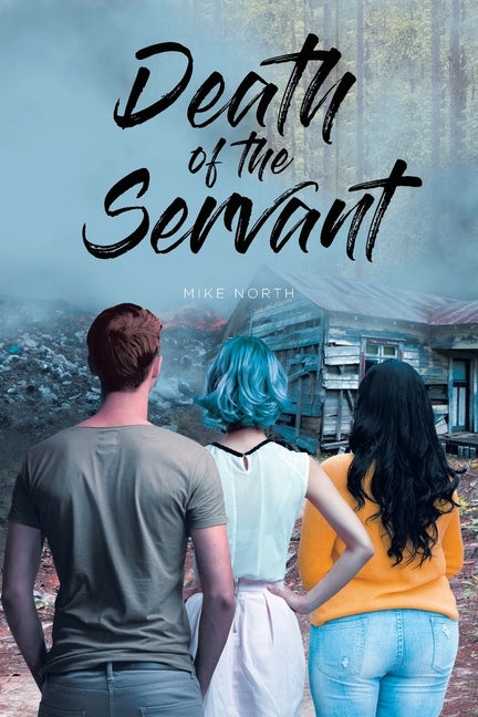 Death of the Servant by North, Mike