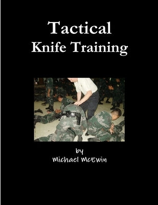 Tactical Knife Traning by McEwin, Michael