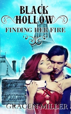 Black Hollow: Finding Her Fire by Hollow, Black