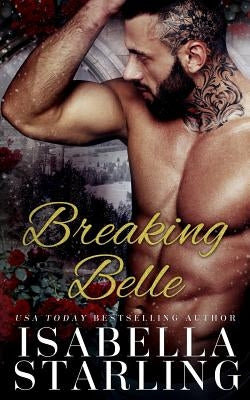Breaking Belle by Starling, Isabella