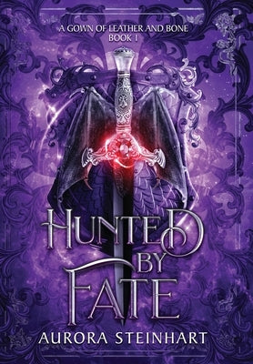 Hunted by Fate by Steinhart, Aurora